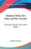 Madame Mohl, Her Salon and Her Friends: A Study of Social Life in Paris (1885)