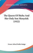 The Queen of Sheba and Her Only Son Menyelek (1922)