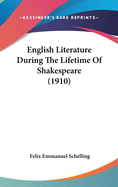 English Literature During the Lifetime of Shakespeare