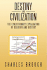 Destiny and Civilization: The Evolutionary Explanation of Religion and History
