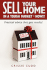 Sell Your Home in a Tough Market - Now!!!: Practical Advice That Gets Results!