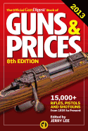 The Official Gun Digest Book of Guns & Prices