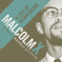 Malcolm X: A Life of Reinvention