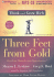 Three Feet from Gold: Turn Your Obstacles Into Opportunities!