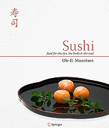 Sushi: Food for the Eye, the Body & the Soul