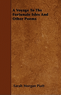 A Voyage to the Fortunate Isles and Other Poems