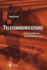 Telecommunications: Transmission and Network Architecture