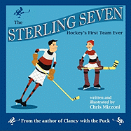 The Sterling Seven, Hockey's First Team Ever