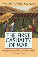 The First Casualty of War: Aftermath of the Attack on Pearl Harbor ... The First Casualty of War: Aftermath of the Attack on Pearl Harbor ...