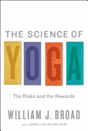 The Science of Yoga: The Risks and the Rewards