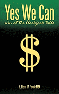 Yes We Can: Win at the Blackjack Table