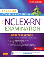 Saunders Comprehensive Review for the NCLEX-RN? Examination