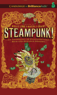 Steampunk!: An Anthology of Fantastically Rich and Strange Stories