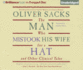 The Man Who Mistook His Wife for a Hat: And Other Clinical Tales