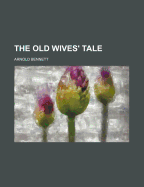 The Old Wives' Tale