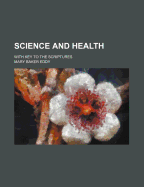 Science and Health with Key to the Scriptures