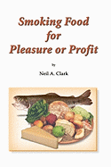 Smoking Food for Pleasure or Profit