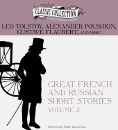 Great French and Russian Short Stories: Volume 2