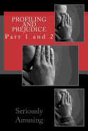 Profiling and Prejudice