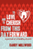 To Love and to Cherish from This Day Forward ...a Portrait of a Healthy Church
