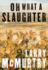 Oh What a Slaughter: Massacres in the American West: 1846--1890