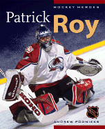 Hockey Heroes: Patrick Roy