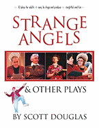 Strange Angels: And Other Plays