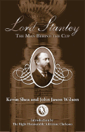 Lord Stanley: The Man Behind the Cup