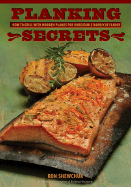 Planking Secrets: Grilling with Planks for Unbeatable Barbecue Flavor