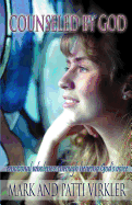 Counseled by God: Emotional Wholeness Through Hearing God's Voice