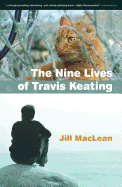 The Nine Lives of Travis Keating