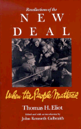 Recollections of the New Deal Recollections of the New Deal Recollections of the New Deal Recollections of the New Deal Recollections of: When the People Mattered When the People Mattered When the People Mattered When the People Mattered When the People