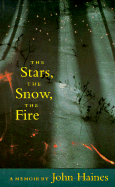 The Stars, the Snow, the Fire