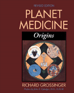 Planet Medicine: Origins