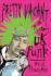 Pretty Vacant: A History of UK Punk