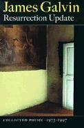 Resurrection Update: Collected Poems, 1975-1997