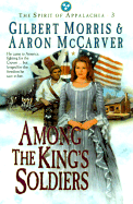 Among the King's Soldiers