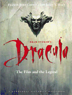 Bram Stoker's Dracula: The Film and the Legend