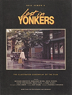 Lost in Yonkers: The Illustrated Screenplay of the Film