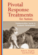 Pivotal Response Treatment for Autism: Communication, Social, & Academic Development