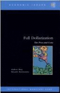 Full Dollarization: The Pros and Cons