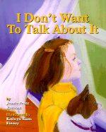 I Don't Want to Talk about It