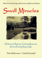 Small Miracles: Extraordinary Coincidences from Everyday Life