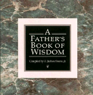 A Father's Book of Wisdom