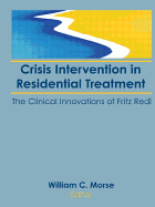 Crisis Intervention in Residential Treatment