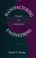 Manufacturing Engineering: Principles for Optimization: Principles for Optimization