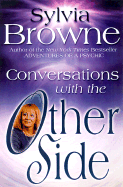 Conversations with the Other Side