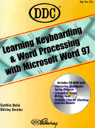 Learning Keyboarding and Word Processing with Microsoft Word 97