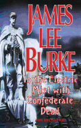 In the Electric Mist with the Confederate Dead in the Electric Mist with the Confederate Dead
