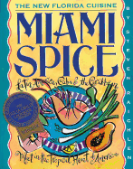 Miami Spice: The New Florida Cuisine
